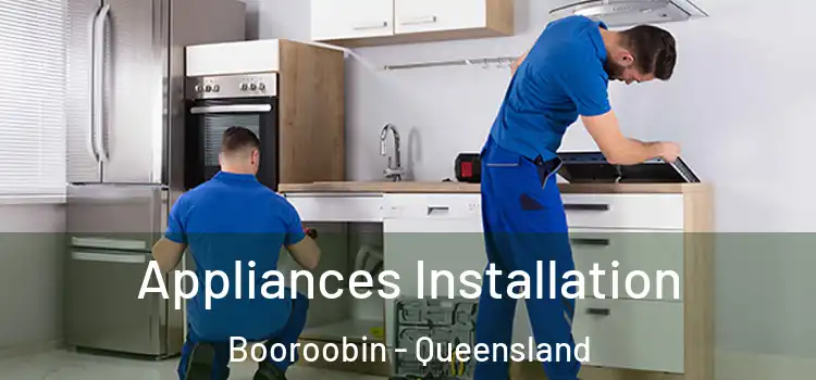 Appliances Installation Booroobin - Queensland
