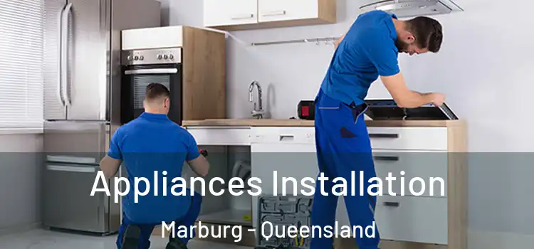 Appliances Installation Marburg - Queensland