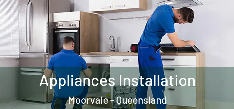 Appliances Installation Moorvale - Queensland
