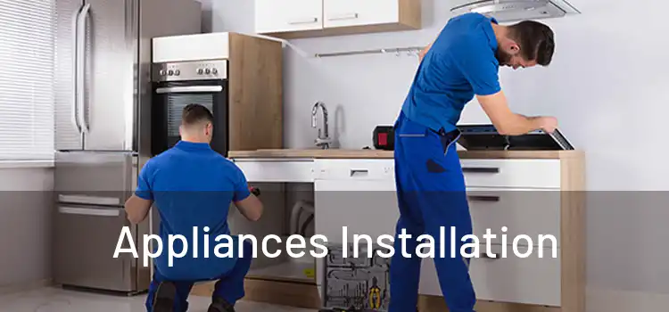 Appliances Installation
