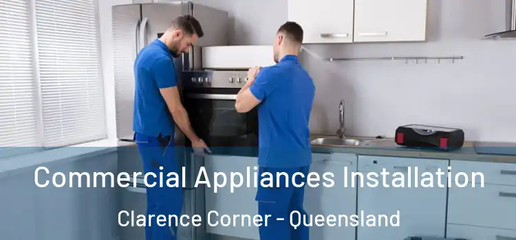 Commercial Appliances Installation Clarence Corner - Queensland