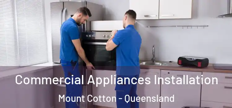 Commercial Appliances Installation Mount Cotton - Queensland