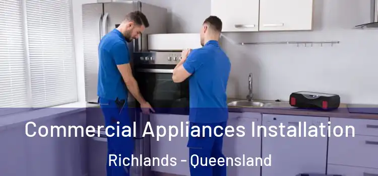 Commercial Appliances Installation Richlands - Queensland