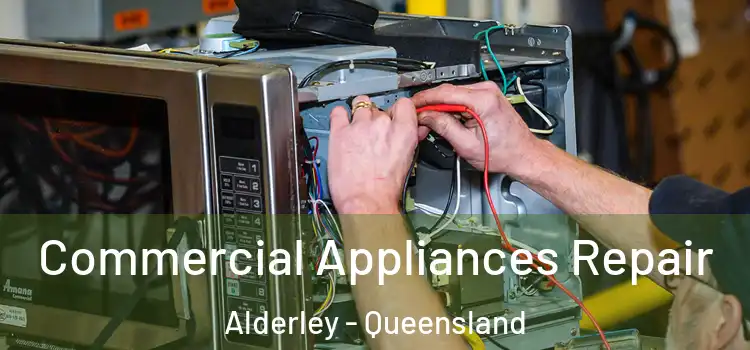 Commercial Appliances Repair Alderley - Queensland