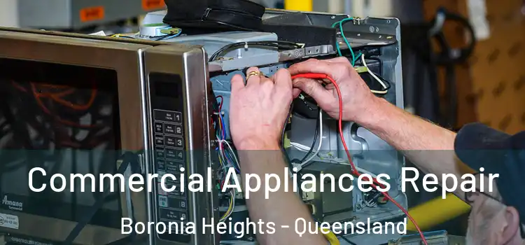 Commercial Appliances Repair Boronia Heights - Queensland
