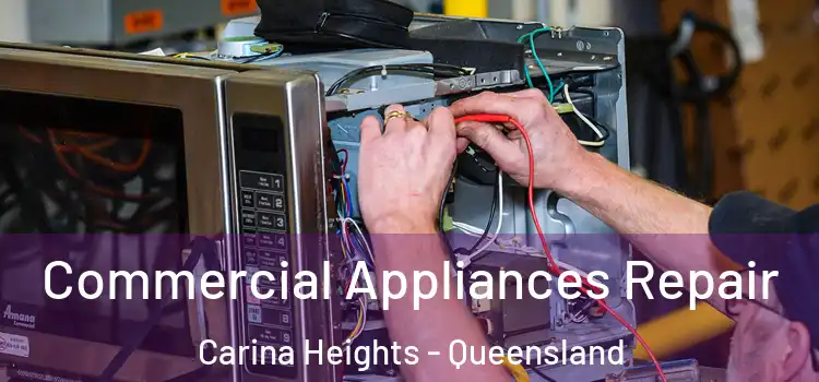 Commercial Appliances Repair Carina Heights - Queensland