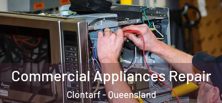 Commercial Appliances Repair Clontarf - Queensland