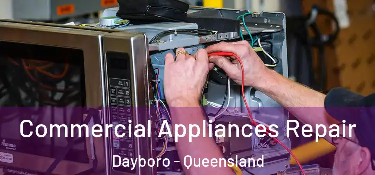 Commercial Appliances Repair Dayboro - Queensland