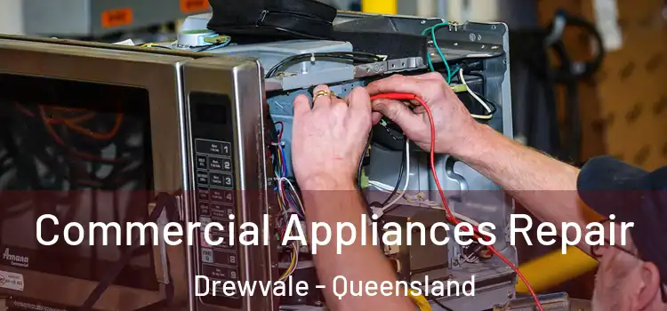 Commercial Appliances Repair Drewvale - Queensland