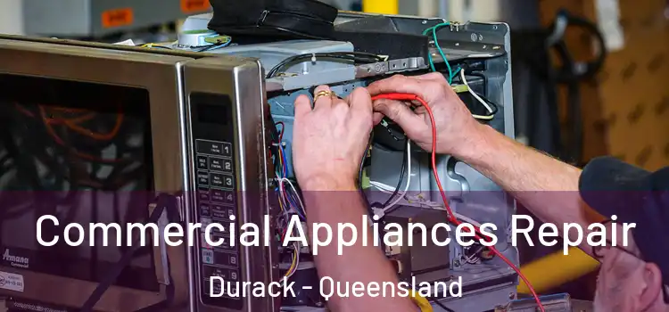 Commercial Appliances Repair Durack - Queensland