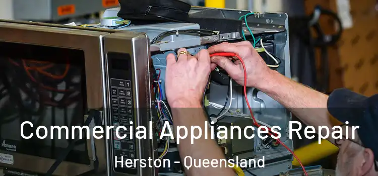 Commercial Appliances Repair Herston - Queensland