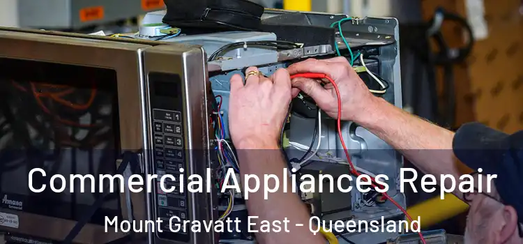 Commercial Appliances Repair Mount Gravatt East - Queensland