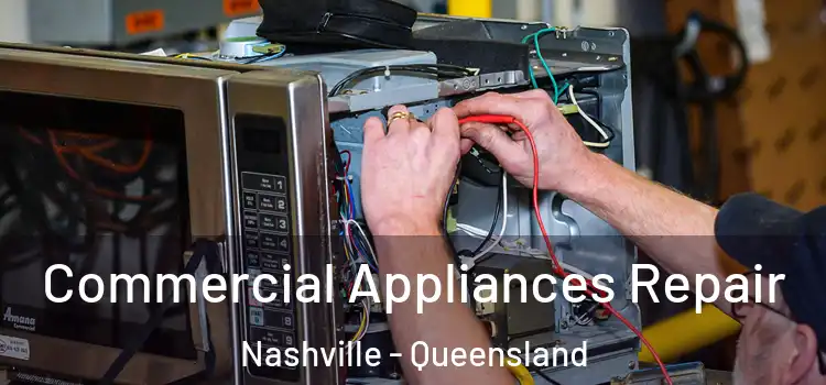 Commercial Appliances Repair Nashville - Queensland