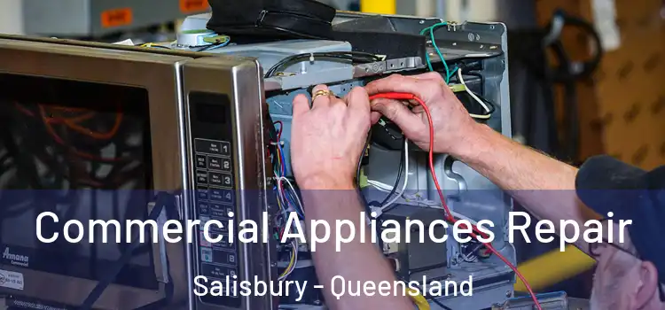 Commercial Appliances Repair Salisbury - Queensland