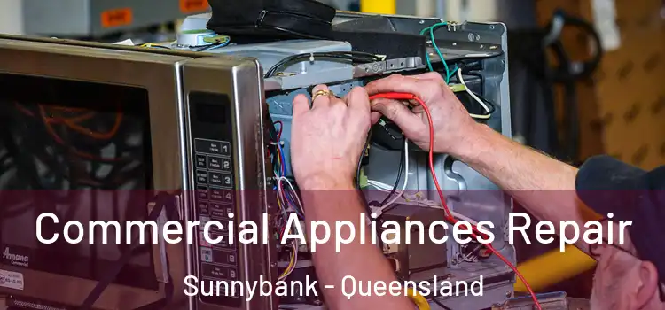 Commercial Appliances Repair Sunnybank - Queensland