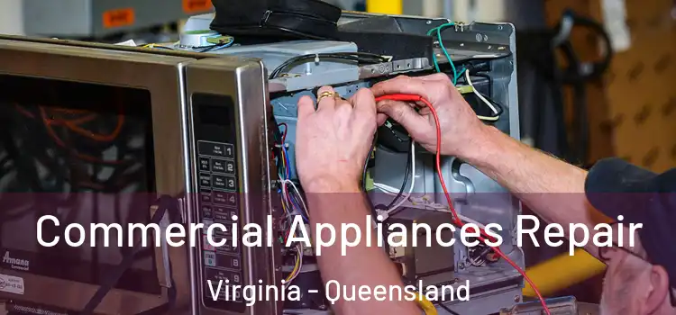 Commercial Appliances Repair Virginia - Queensland