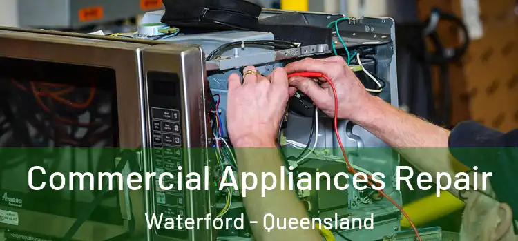 Commercial Appliances Repair Waterford - Queensland