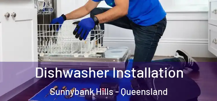 Dishwasher Installation Sunnybank Hills - Queensland