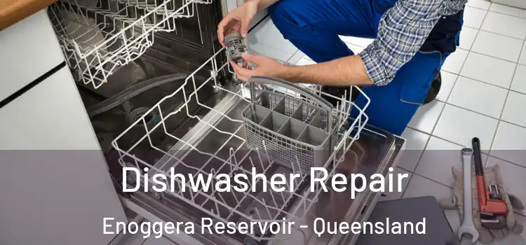 Dishwasher Repair Enoggera Reservoir - Queensland