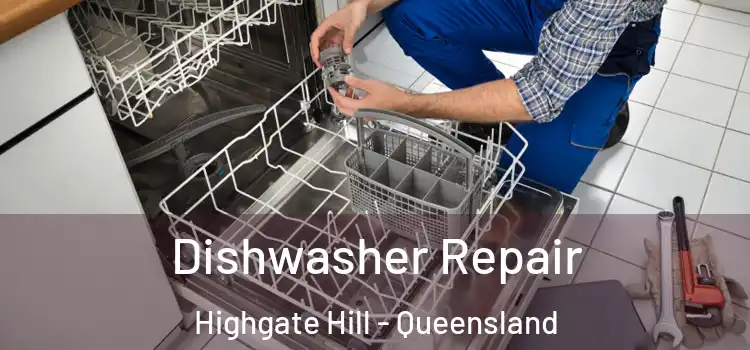 Dishwasher Repair Highgate Hill - Queensland
