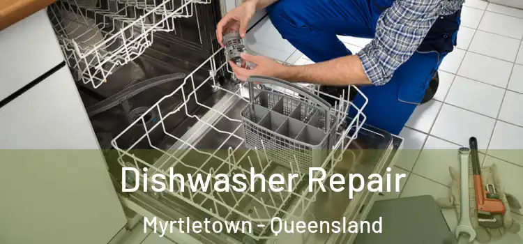 Dishwasher Repair Myrtletown - Queensland