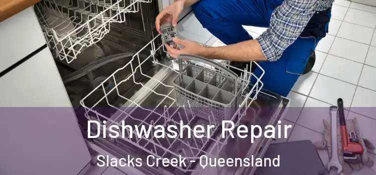 Dishwasher Repair Slacks Creek - Queensland