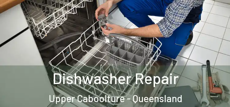 Dishwasher Repair Upper Caboolture - Queensland