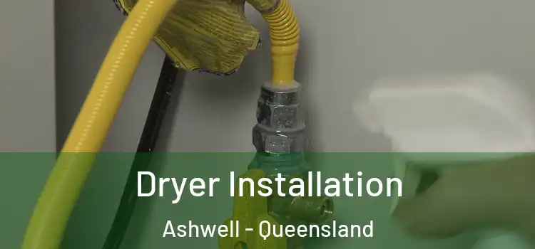 Dryer Installation Ashwell - Queensland
