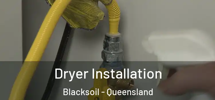 Dryer Installation Blacksoil - Queensland