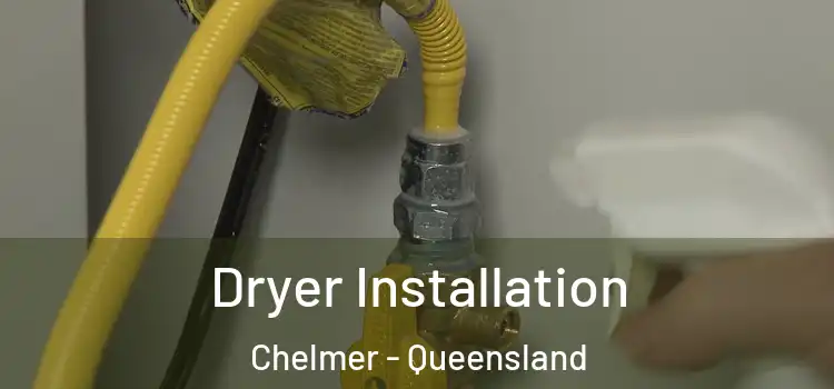 Dryer Installation Chelmer - Queensland
