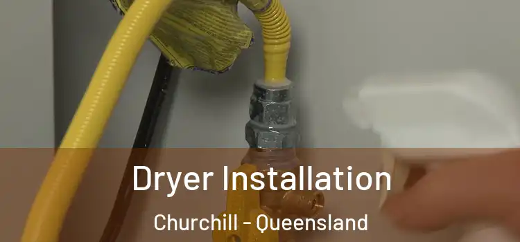 Dryer Installation Churchill - Queensland