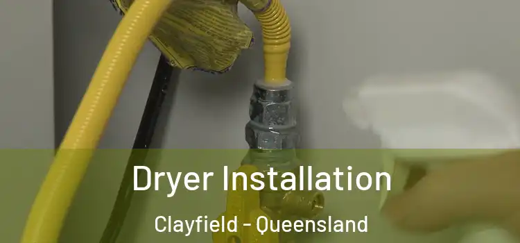 Dryer Installation Clayfield - Queensland