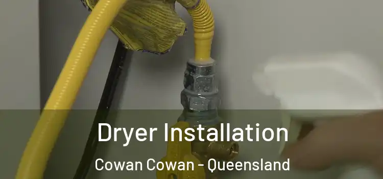 Dryer Installation Cowan Cowan - Queensland