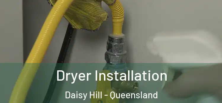 Dryer Installation Daisy Hill - Queensland