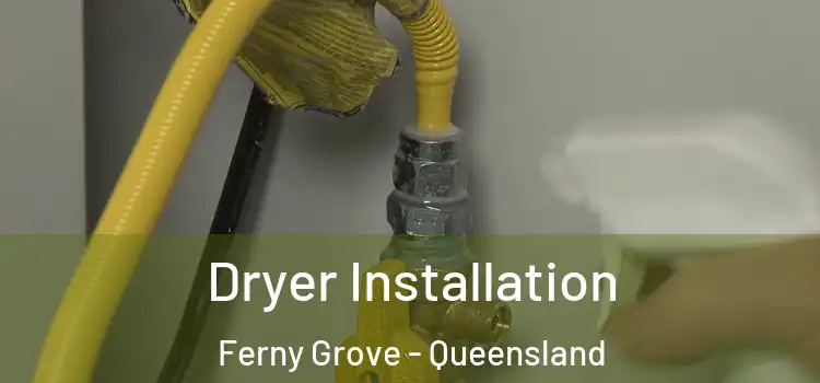 Dryer Installation Ferny Grove - Queensland