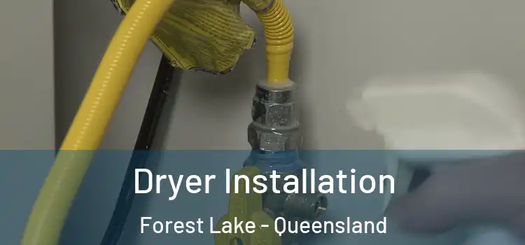 Dryer Installation Forest Lake - Queensland