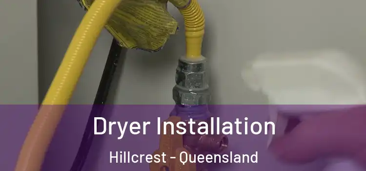 Dryer Installation Hillcrest - Queensland