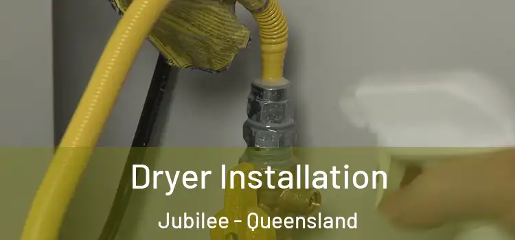 Dryer Installation Jubilee - Queensland