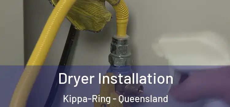 Dryer Installation Kippa-Ring - Queensland