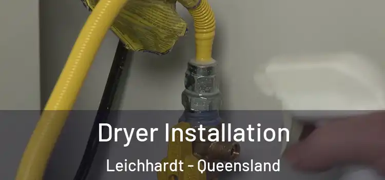 Dryer Installation Leichhardt - Queensland