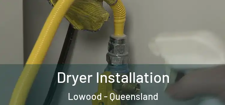 Dryer Installation Lowood - Queensland