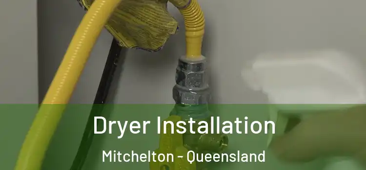 Dryer Installation Mitchelton - Queensland