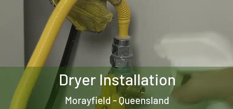 Dryer Installation Morayfield - Queensland