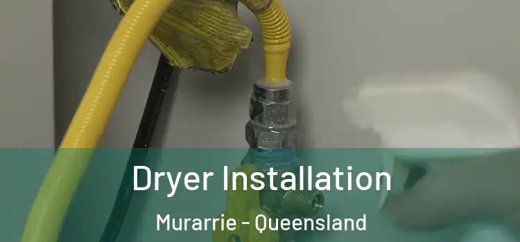 Dryer Installation Murarrie - Queensland