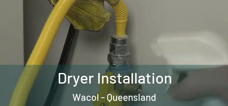 Dryer Installation Wacol - Queensland