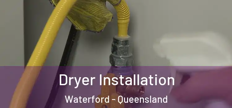 Dryer Installation Waterford - Queensland