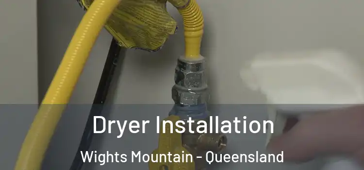 Dryer Installation Wights Mountain - Queensland