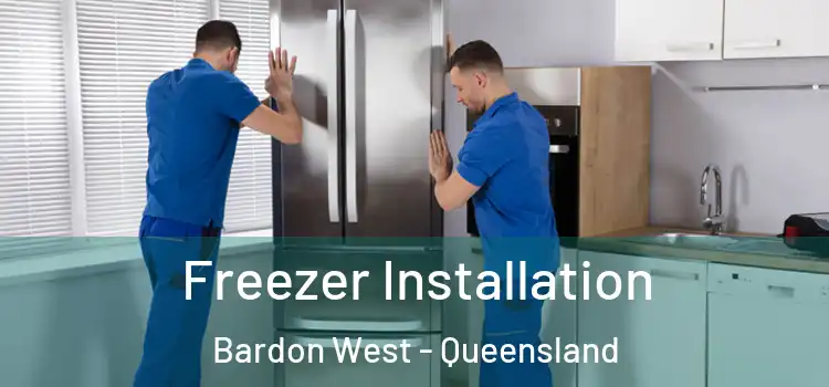 Freezer Installation Bardon West - Queensland