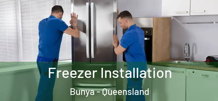 Freezer Installation Bunya - Queensland