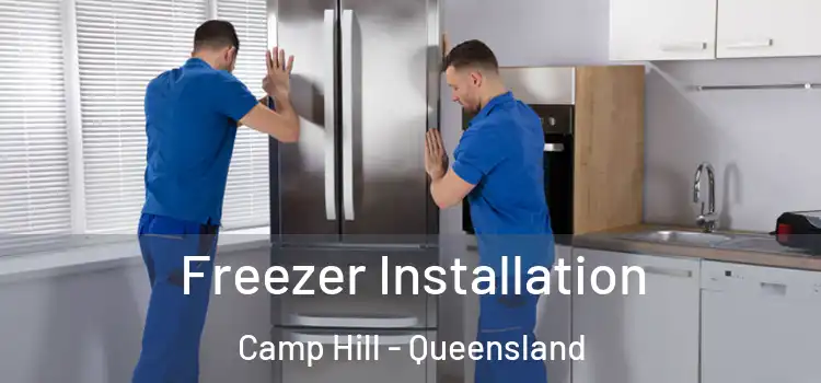Freezer Installation Camp Hill - Queensland